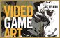 Videospiele - Klassifizierung als Kunstobjekte