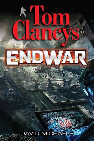 Tom Clancy’s EndWar – Der letzte Krieg als Roman