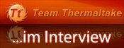 Team Thermaltake im Interview