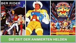 Die Zeit der animierten Helden